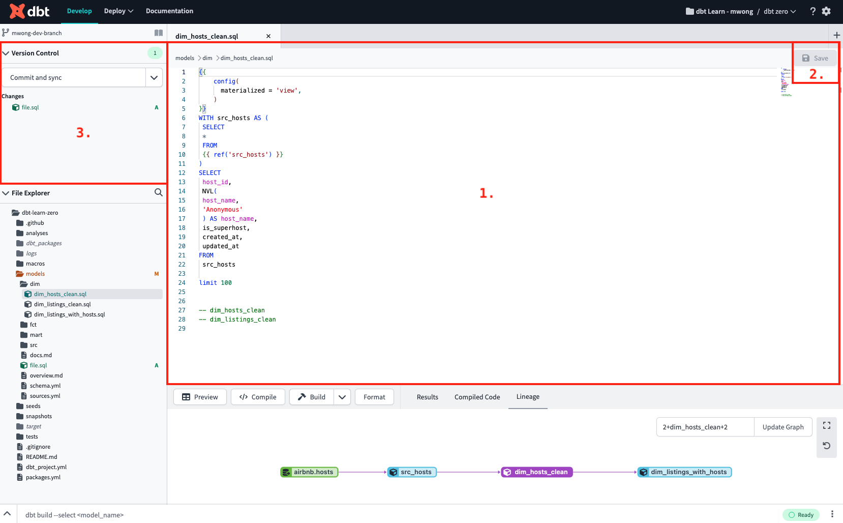 Use the file editor, version control section, and save button during your development workflow Use the file editor, version control section, and save button during your development workflow